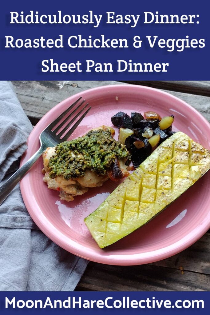 A ridiculously easy dinner recipe: roasted chicken and veggies sheet pan meal!
