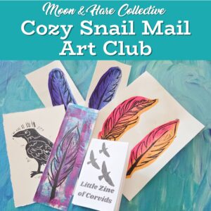 Cozy Snail Mail Art Club by Moon and Hare Collective - a cozy, fun subscription pack!